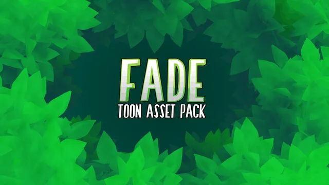 Fade Toon Assets