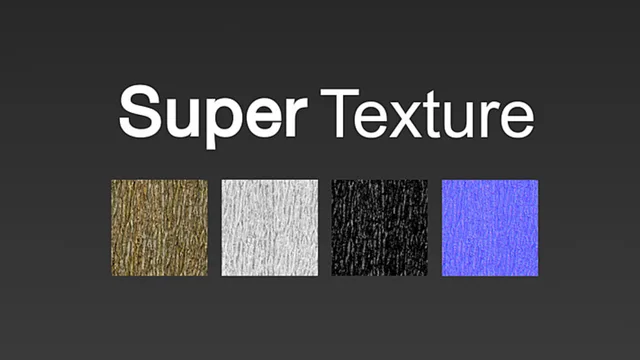 Super Texture